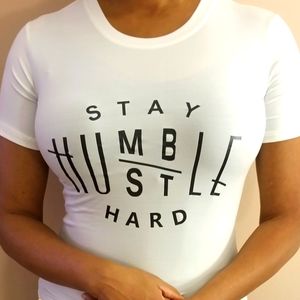 Stay Humble Hustle Hard cotton women,s Tee